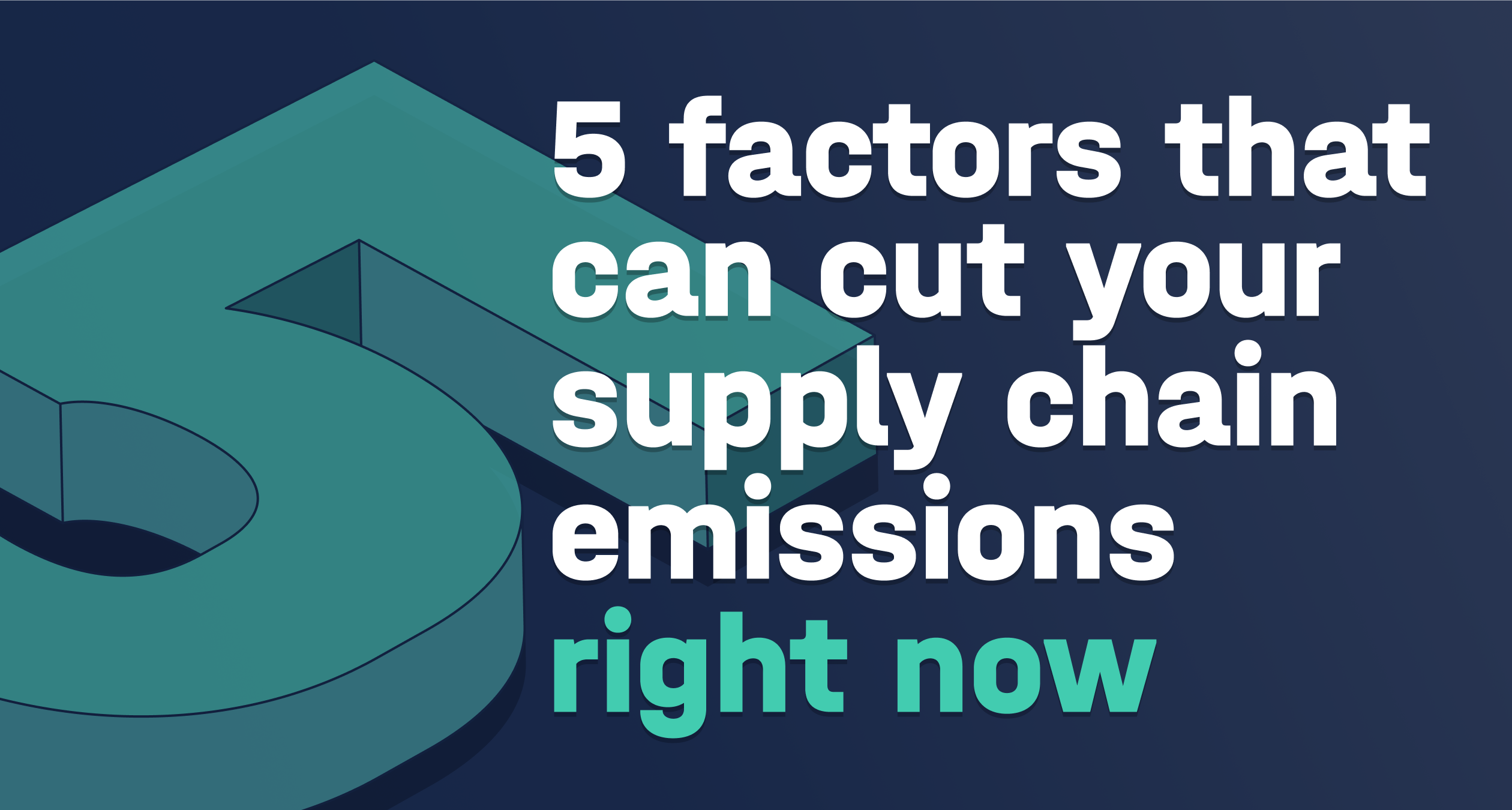 5 factors that can reduce supply chain emissions immediately blog header