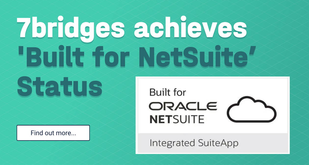 7bridges Achieves ‘Built for NetSuite’ Status 