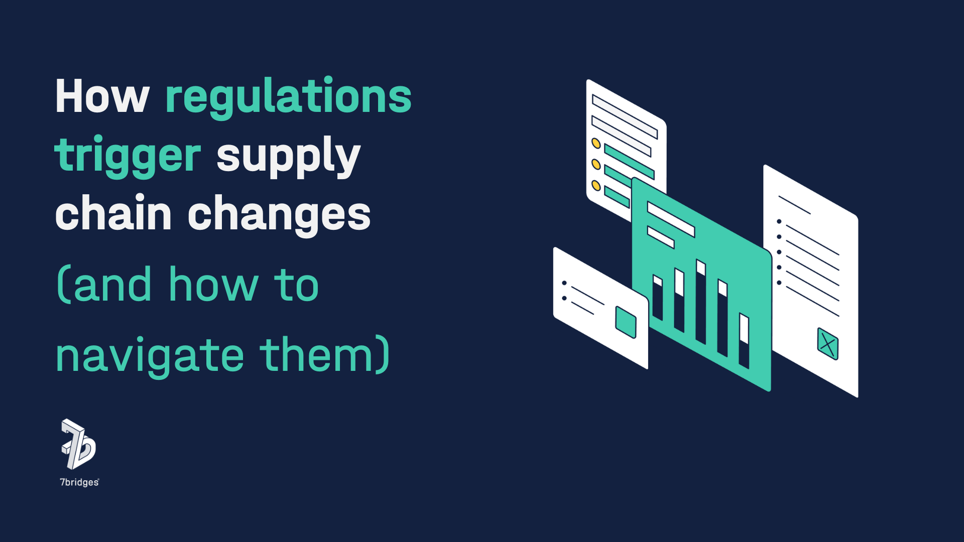 How regulations trigger supply chain changes title on blue background with illustrations of graphs and documents to the right